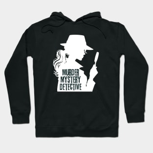 Murder Mystery Detective Girl Hoodie